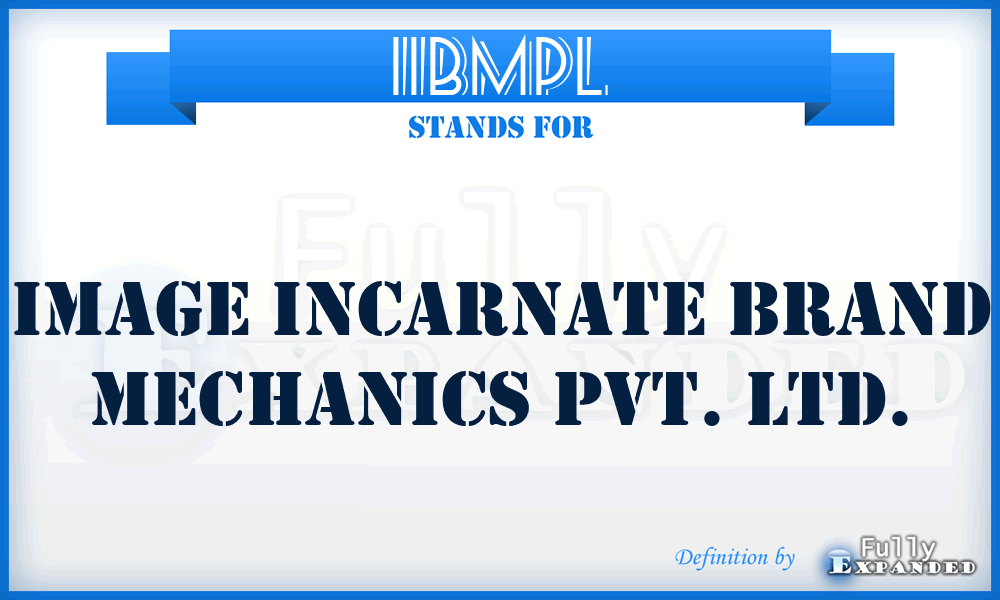 IIBMPL - Image Incarnate Brand Mechanics Pvt. Ltd.