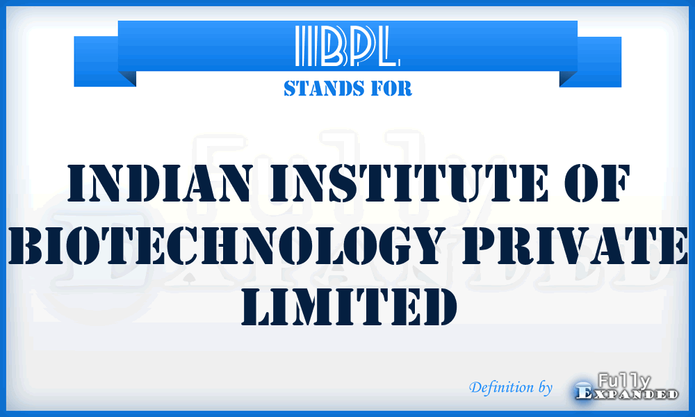 IIBPL - Indian Institute of Biotechnology Private Limited
