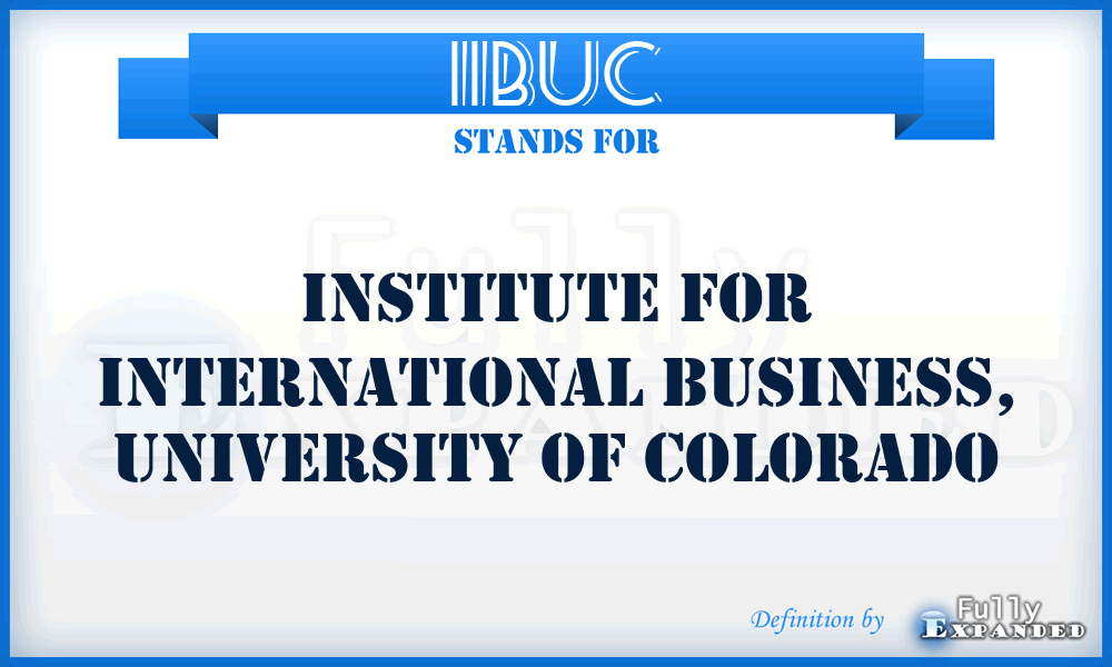 IIBUC - Institute for International Business, University of Colorado
