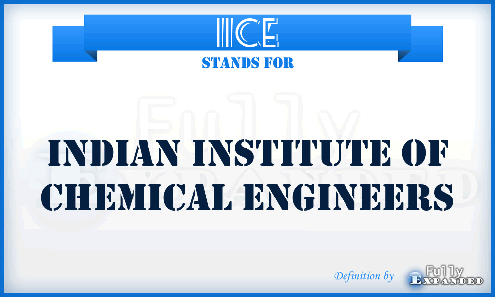 IICE - Indian Institute of Chemical Engineers