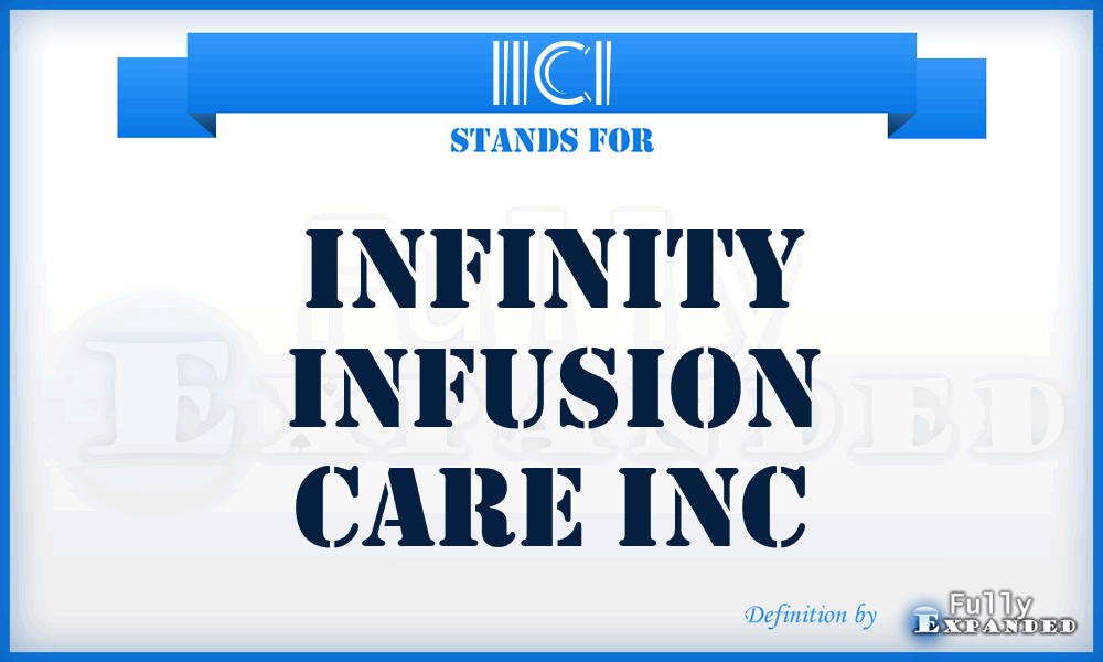 IICI - Infinity Infusion Care Inc