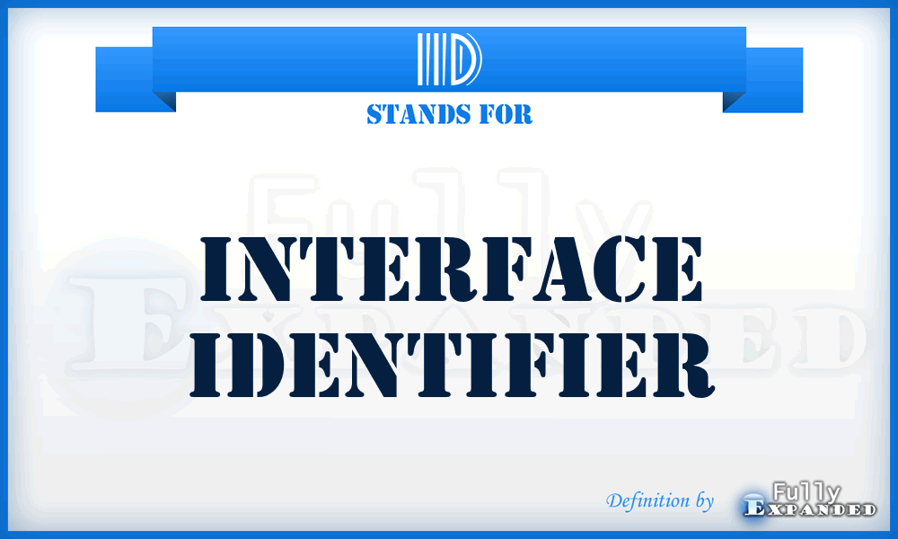 IID - Interface Identifier