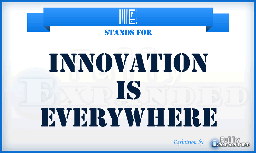 IIE - Innovation Is Everywhere