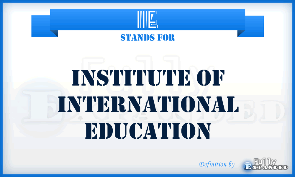 IIE - Institute of International Education