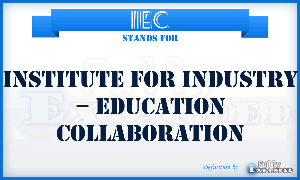 IIEC - Institute for Industry – Education Collaboration