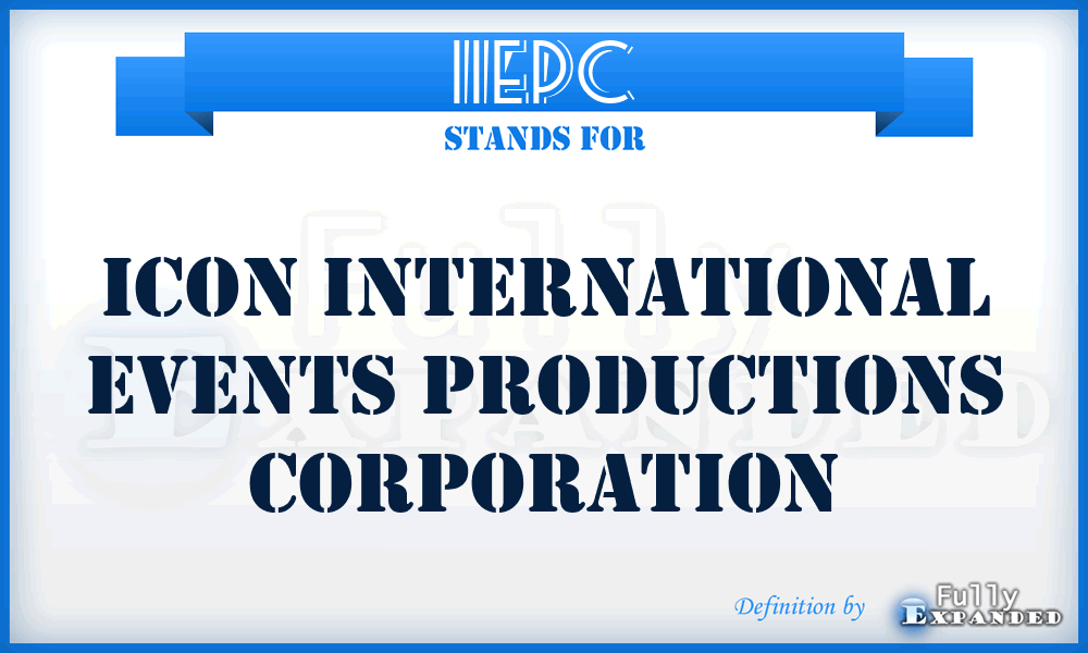 IIEPC - Icon International Events Productions Corporation