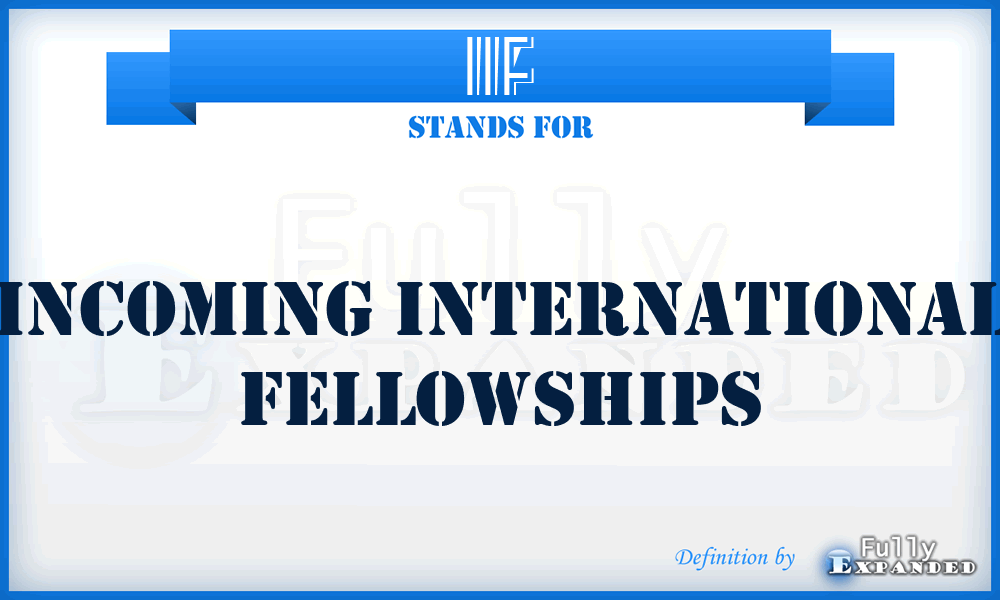 IIF - Incoming International Fellowships