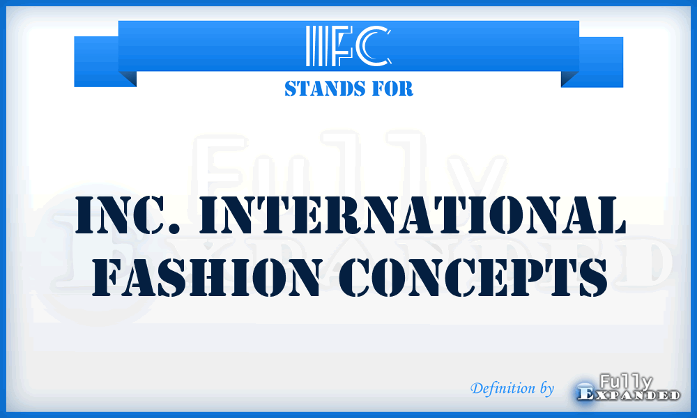 IIFC - Inc. International Fashion Concepts