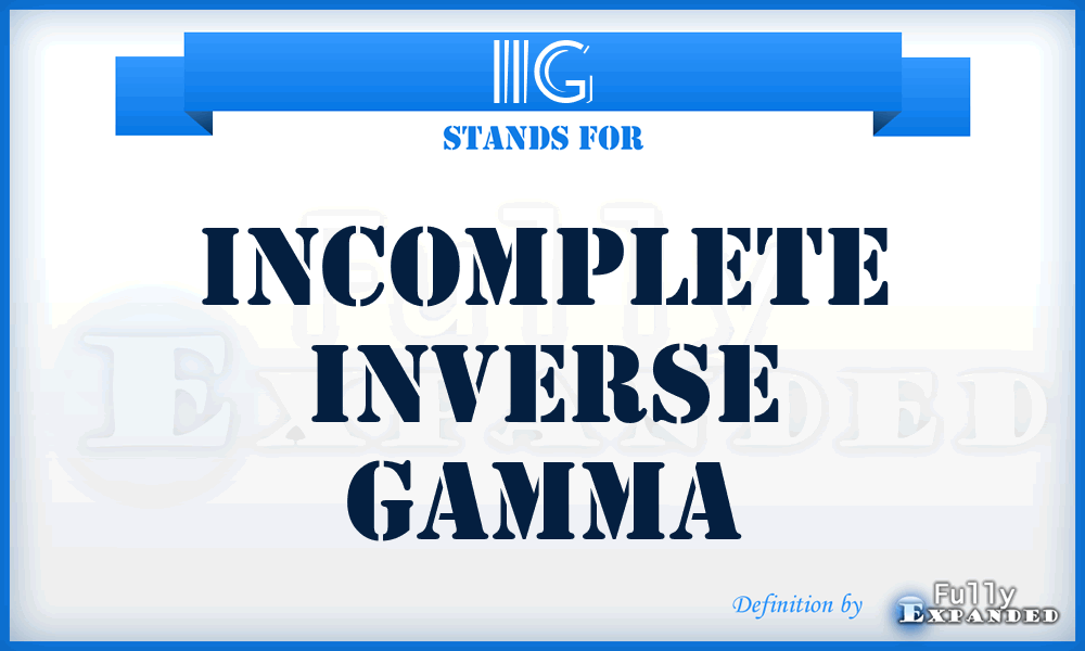 IIG - Incomplete Inverse Gamma