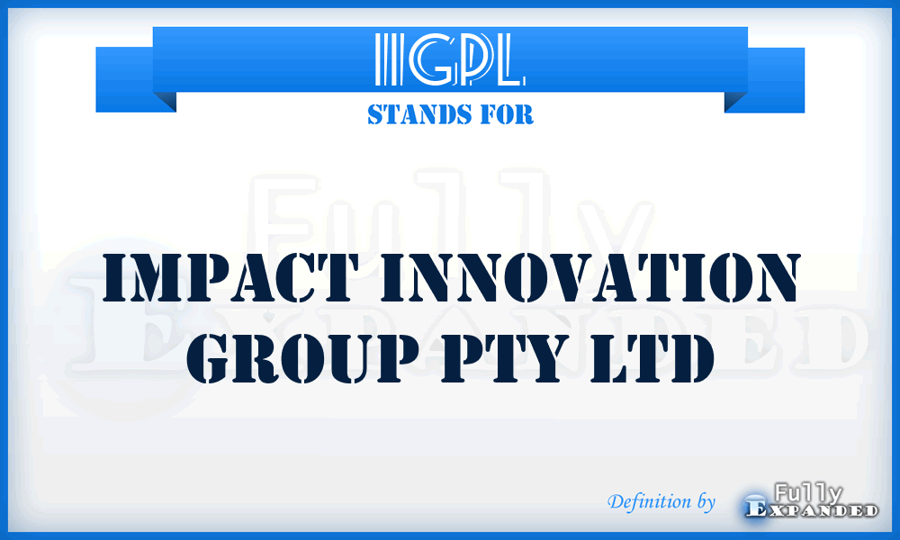 IIGPL - Impact Innovation Group Pty Ltd