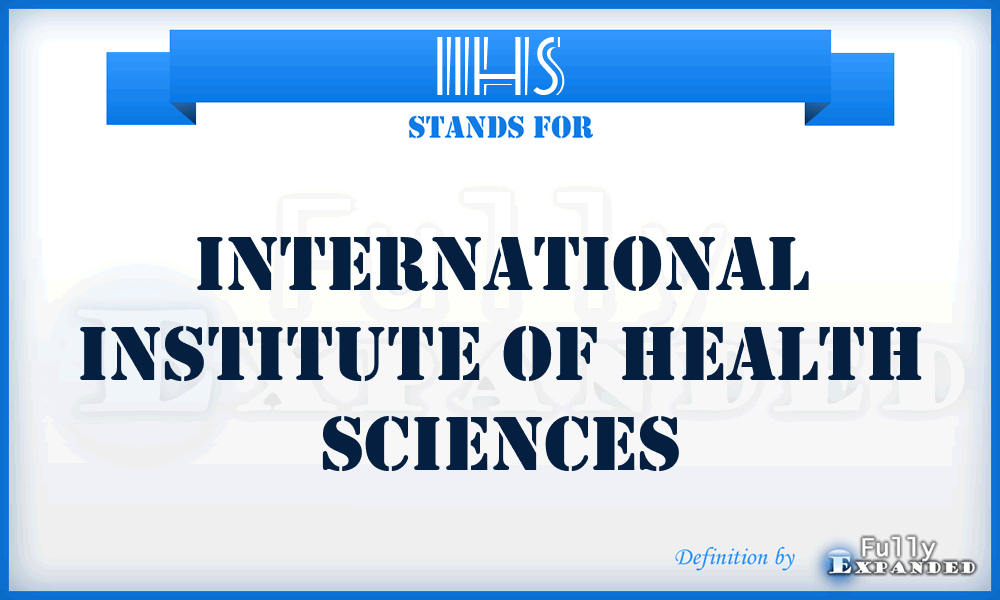 IIHS - International Institute of Health Sciences