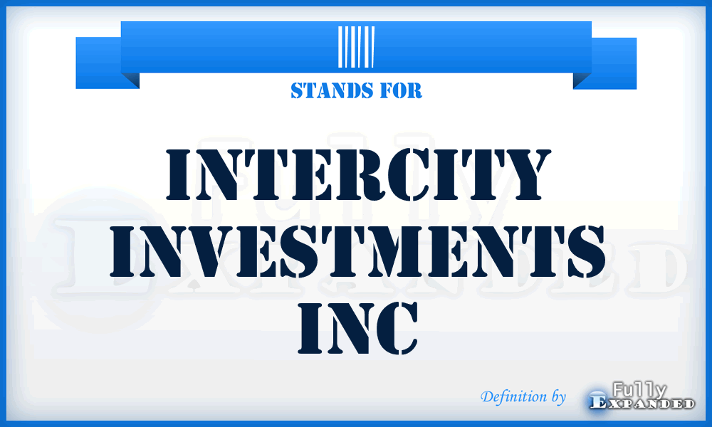 III - Intercity Investments Inc