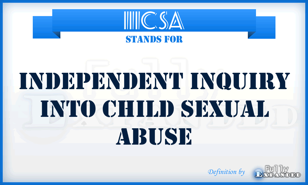 IIICSA - Independent Inquiry Into Child Sexual Abuse
