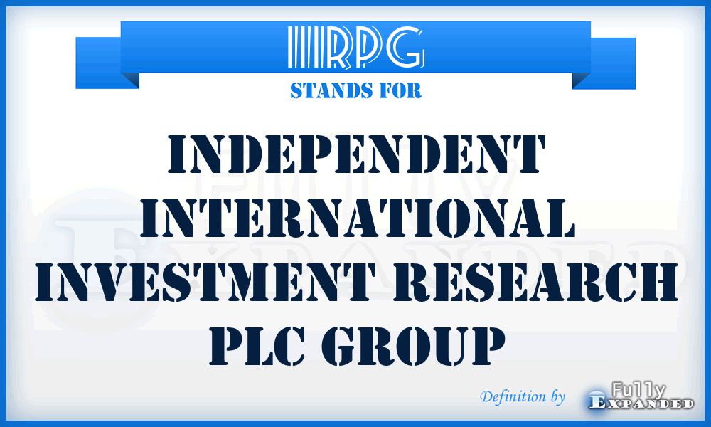 IIIRPG - Independent International Investment Research PLC Group