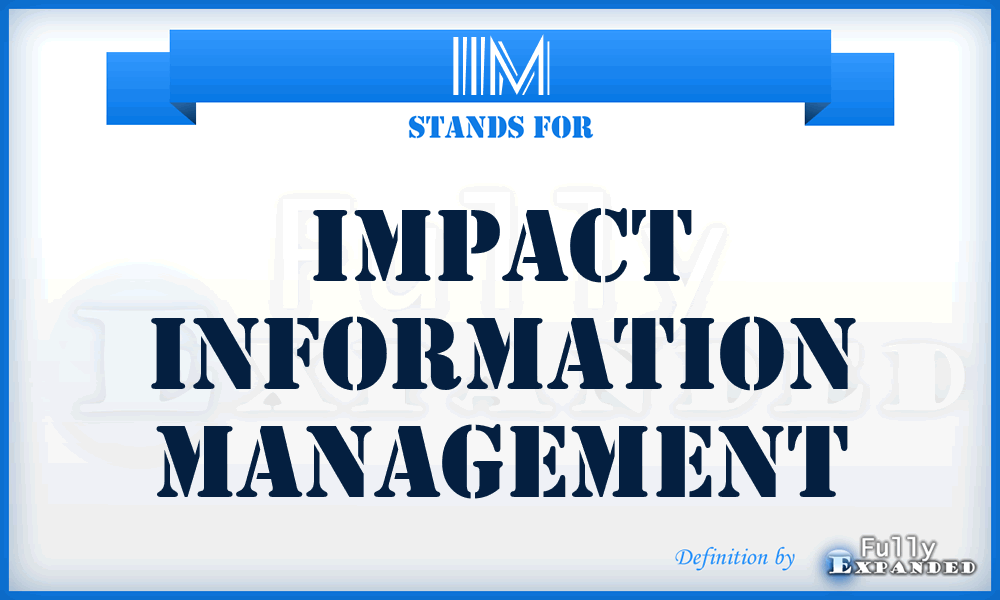 IIM - Impact Information Management