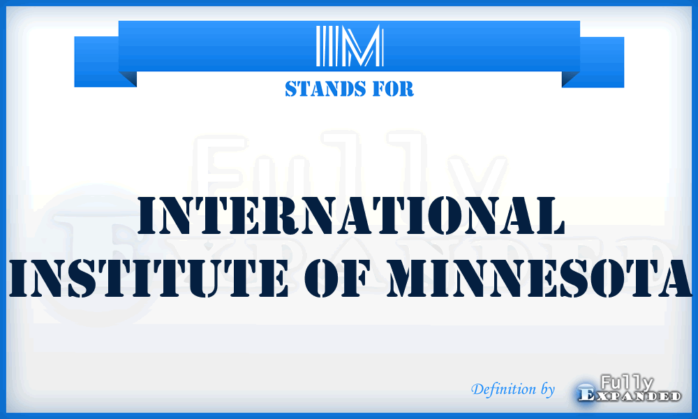 IIM - International Institute of Minnesota