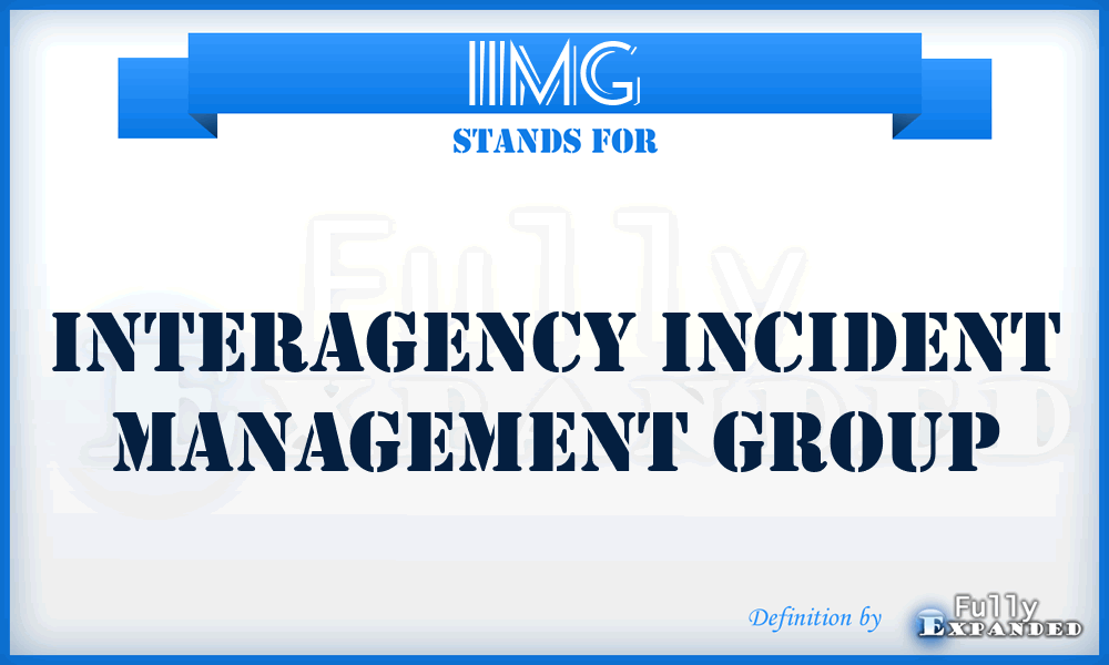 IIMG - Interagency Incident Management Group