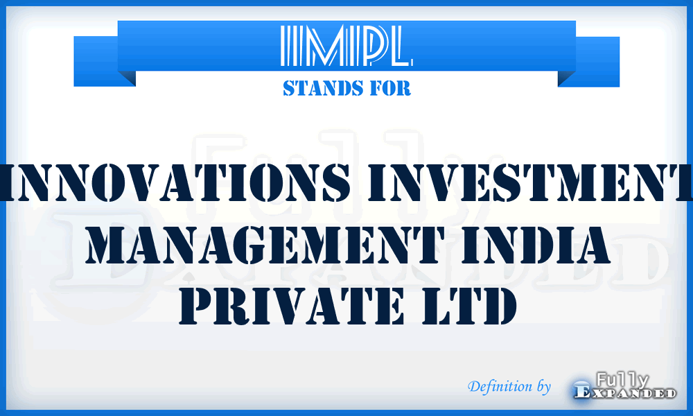 IIMIPL - Innovations Investment Management India Private Ltd