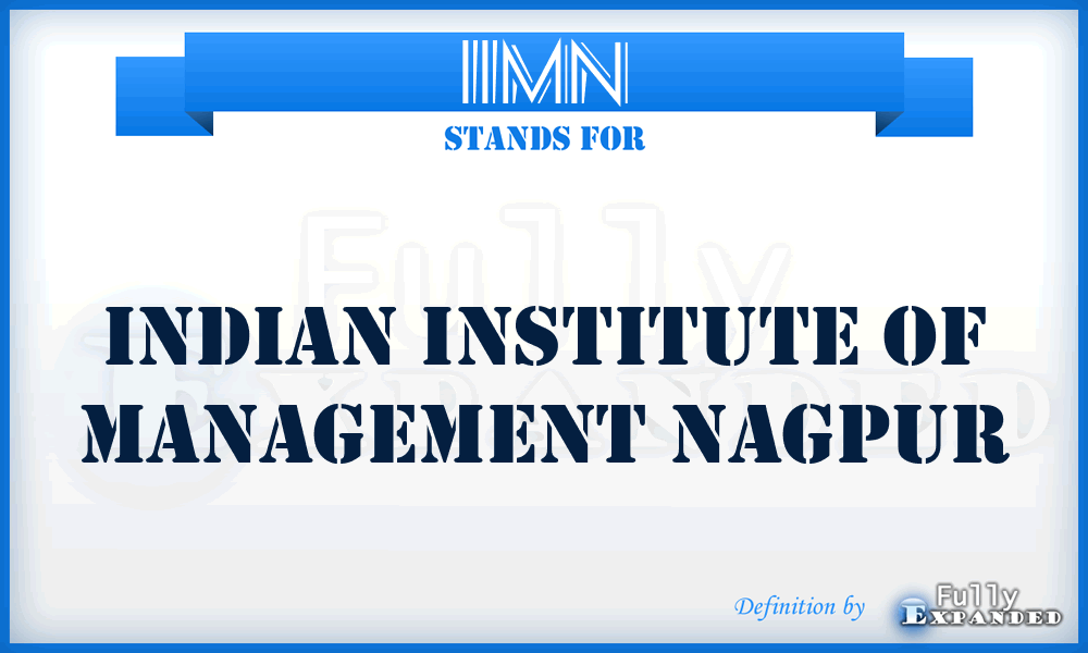 IIMN - Indian Institute of Management Nagpur