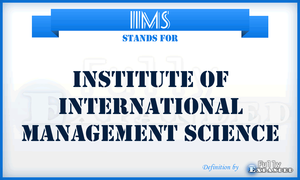 IIMS - Institute of International Management Science