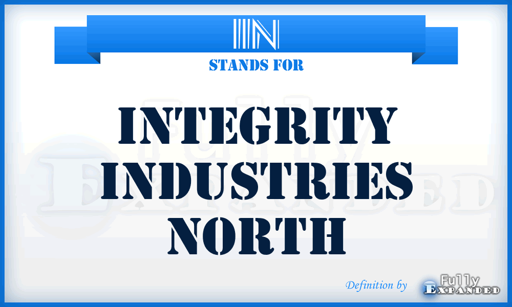 IIN - Integrity Industries North