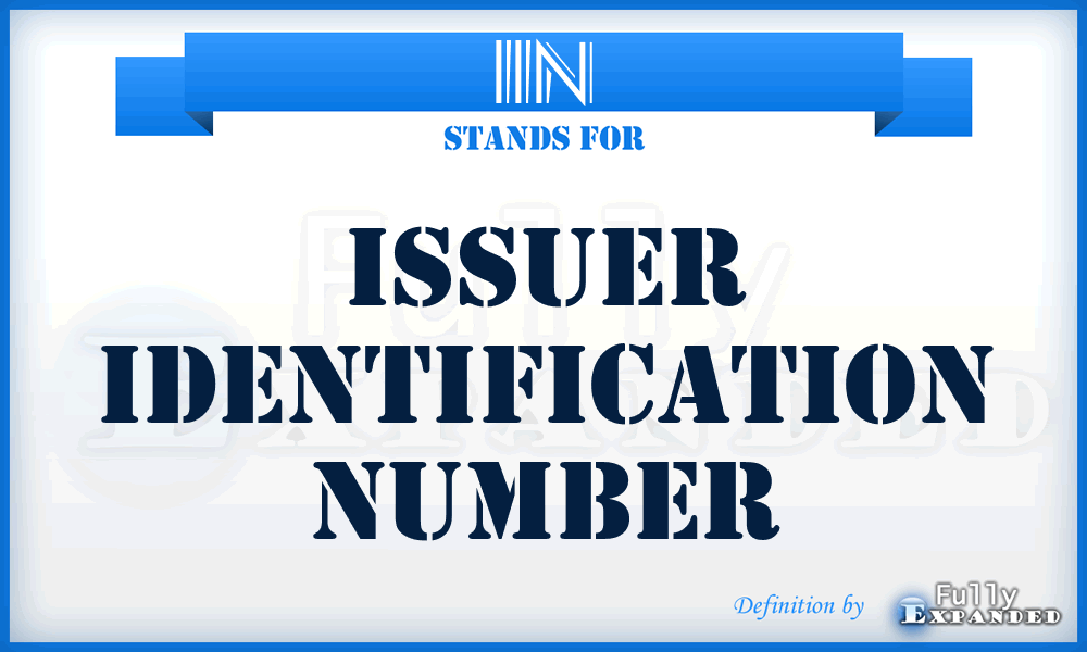 IIN - Issuer Identification Number