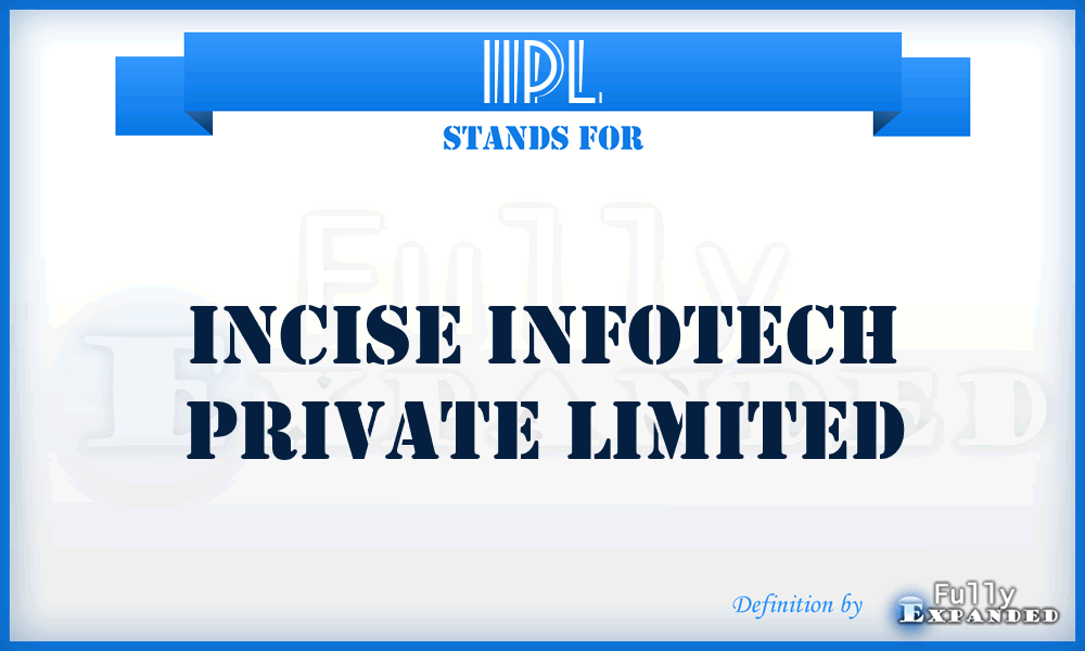 IIPL - Incise Infotech Private Limited