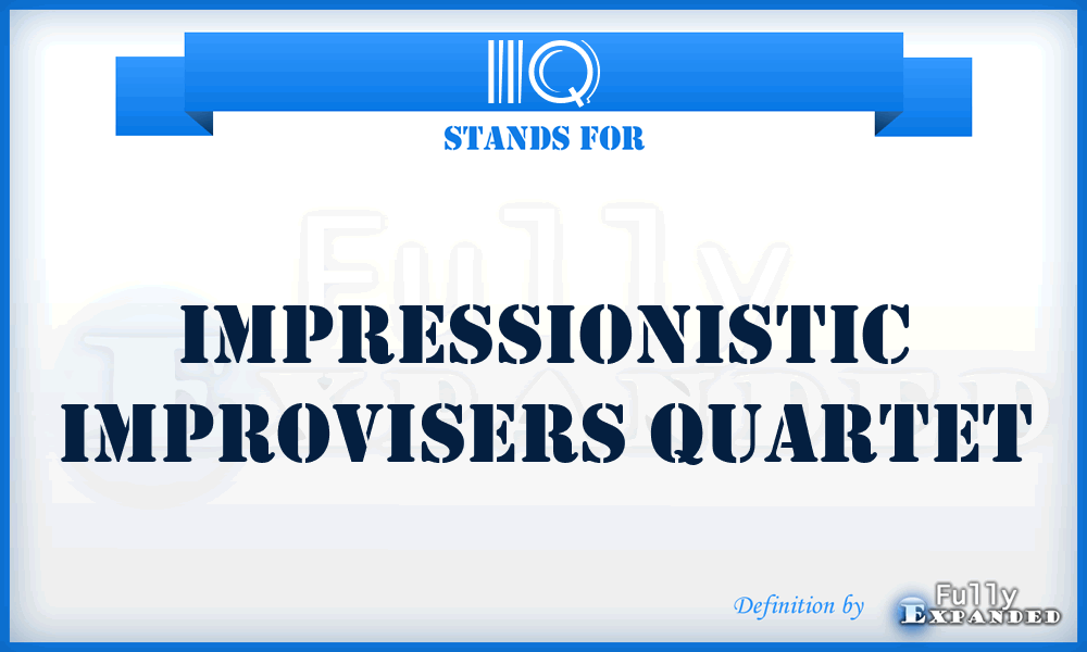 IIQ - Impressionistic Improvisers Quartet