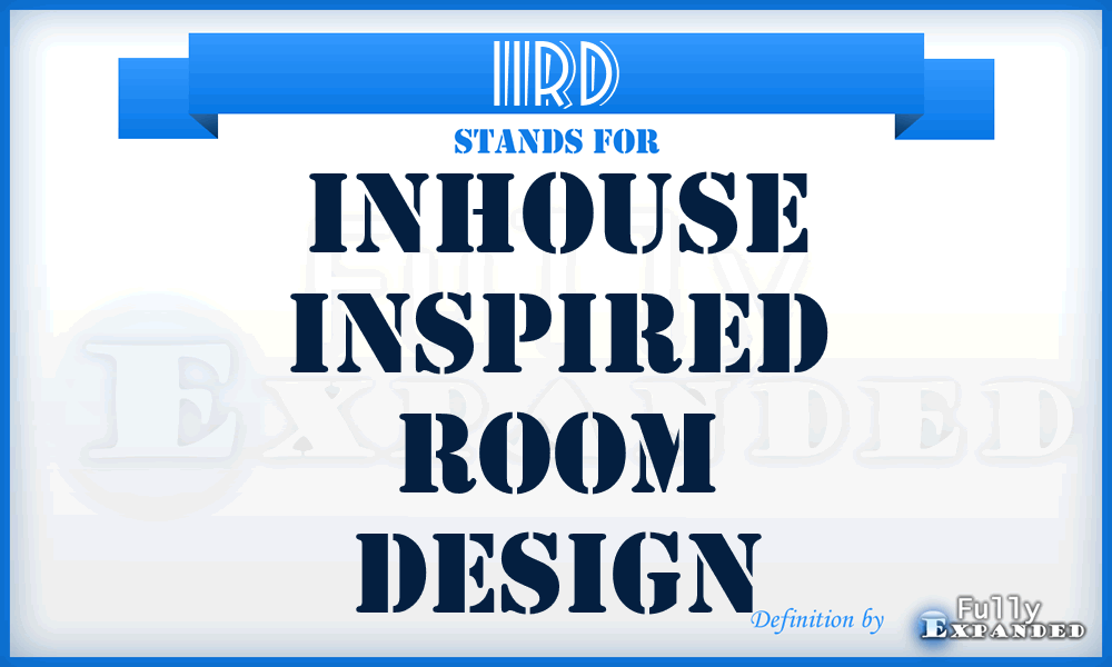 IIRD - Inhouse Inspired Room Design