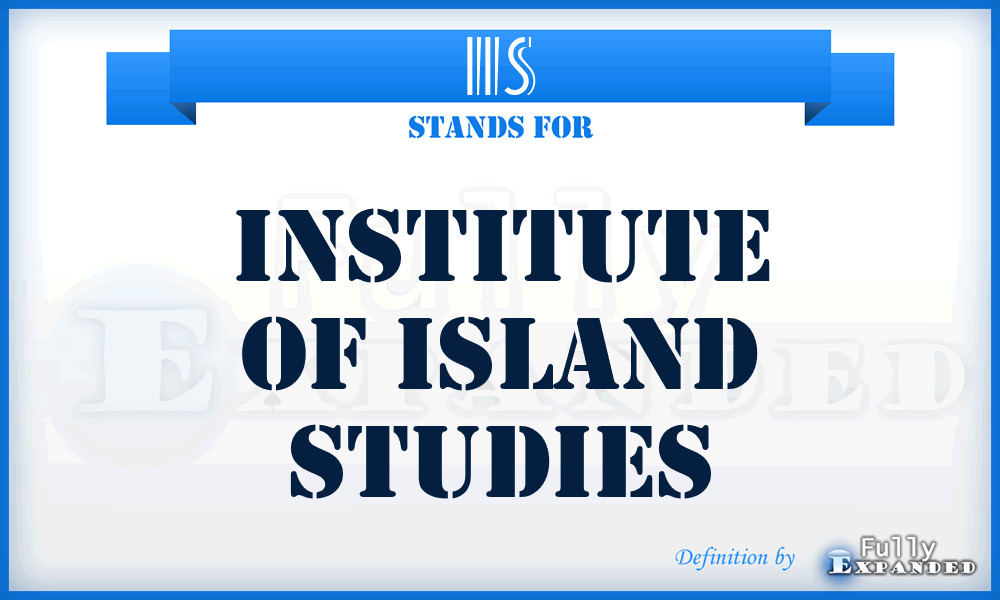 IIS - Institute of Island Studies