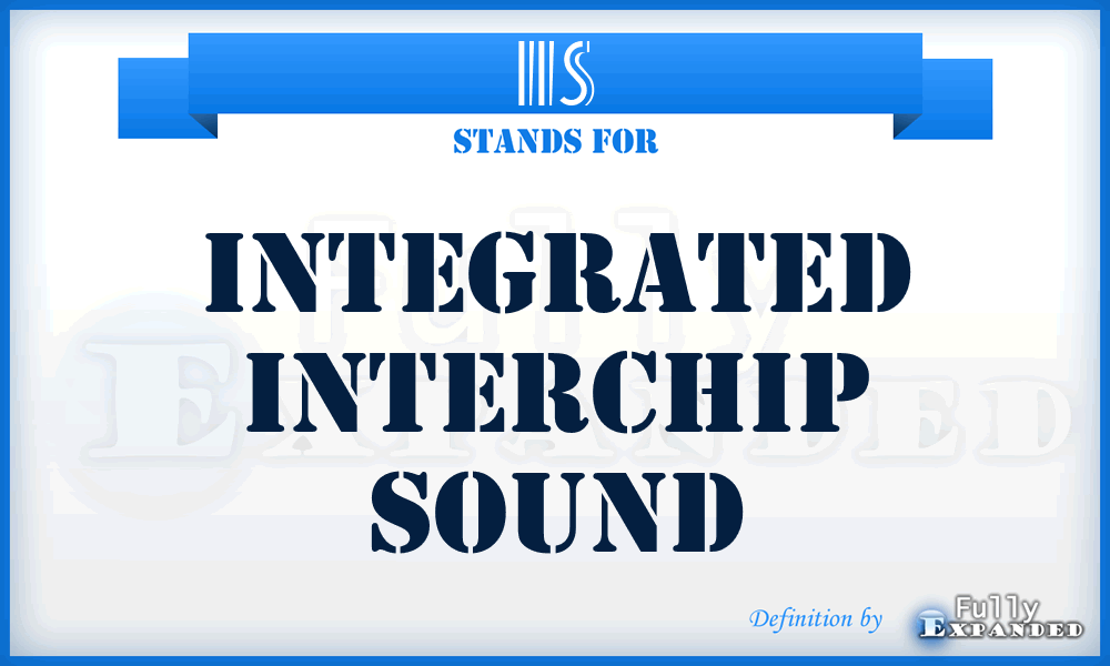 IIS - Integrated Interchip Sound