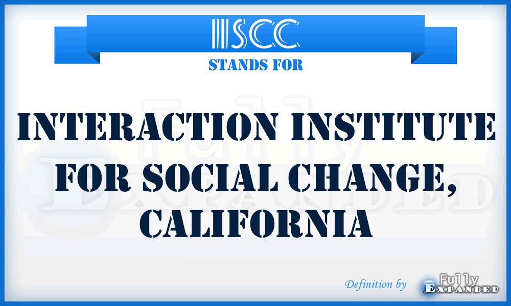 IISCC - Interaction Institute for Social Change, California