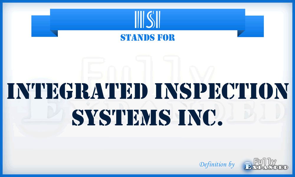 IISI - Integrated Inspection Systems Inc.