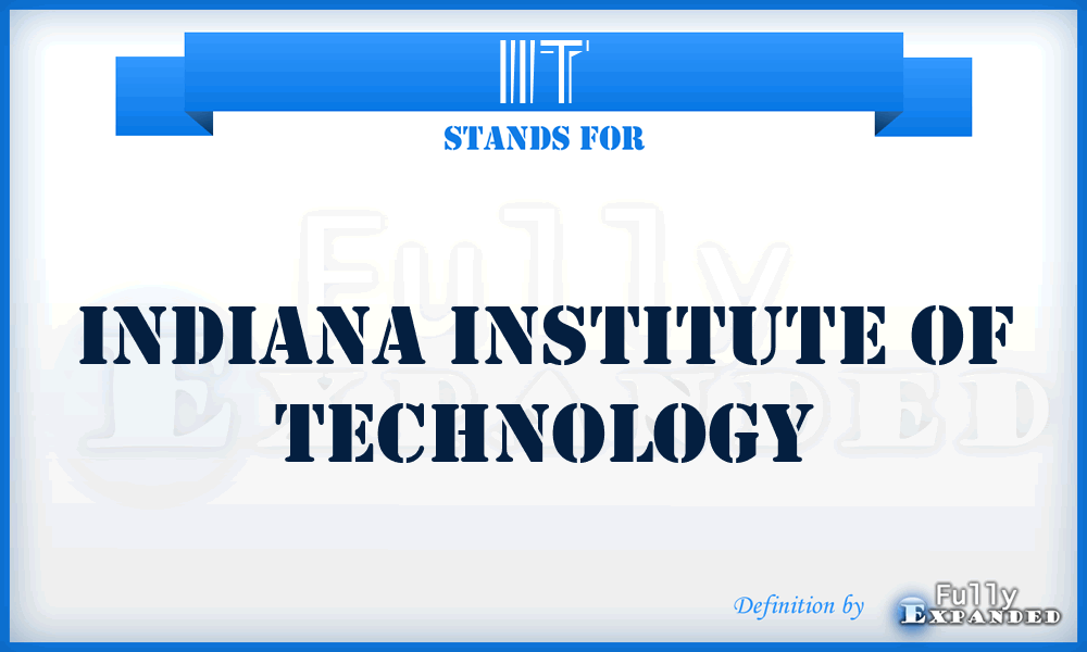 IIT - Indiana Institute of Technology