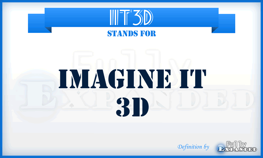 IIT3D - Imagine IT 3D