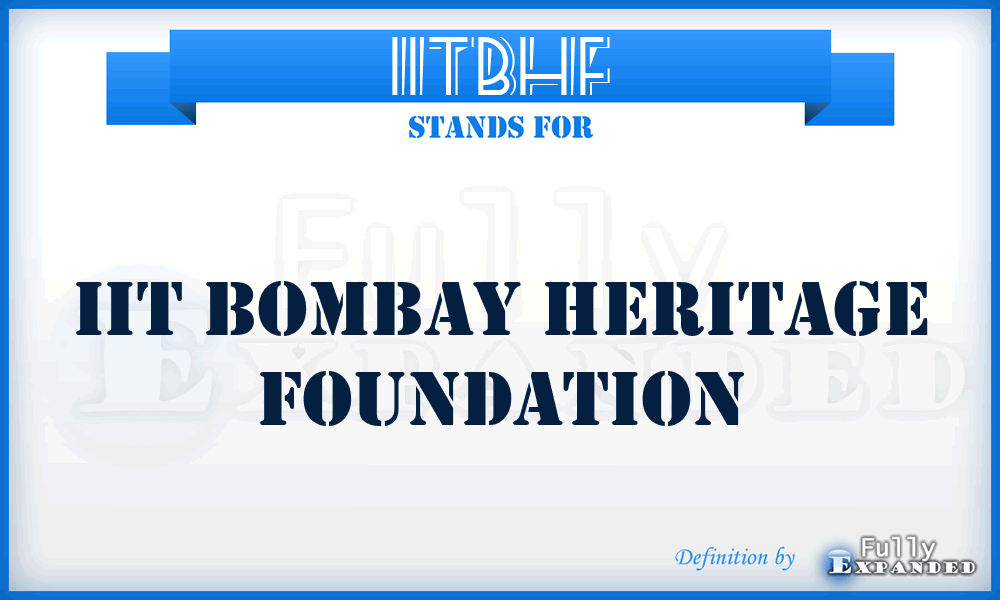 IITBHF - IIT Bombay Heritage Foundation