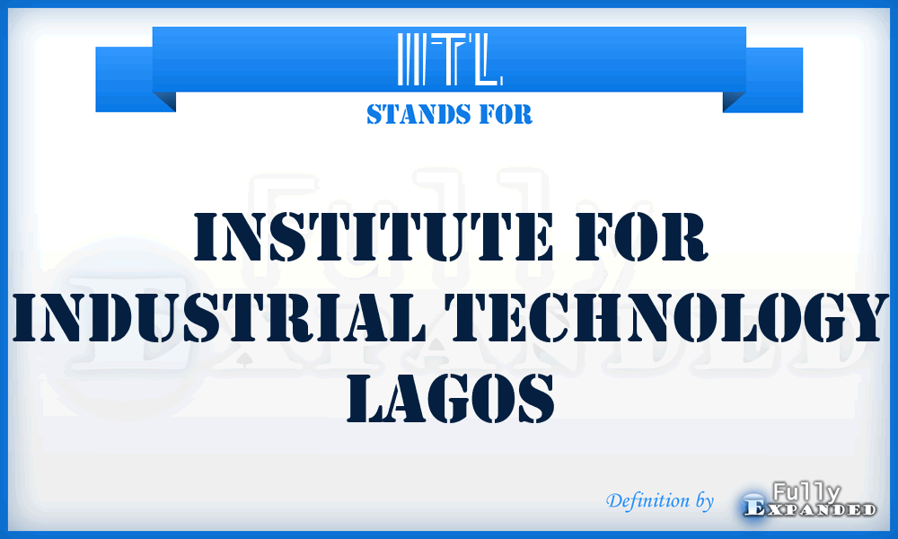 IITL - Institute for Industrial Technology Lagos
