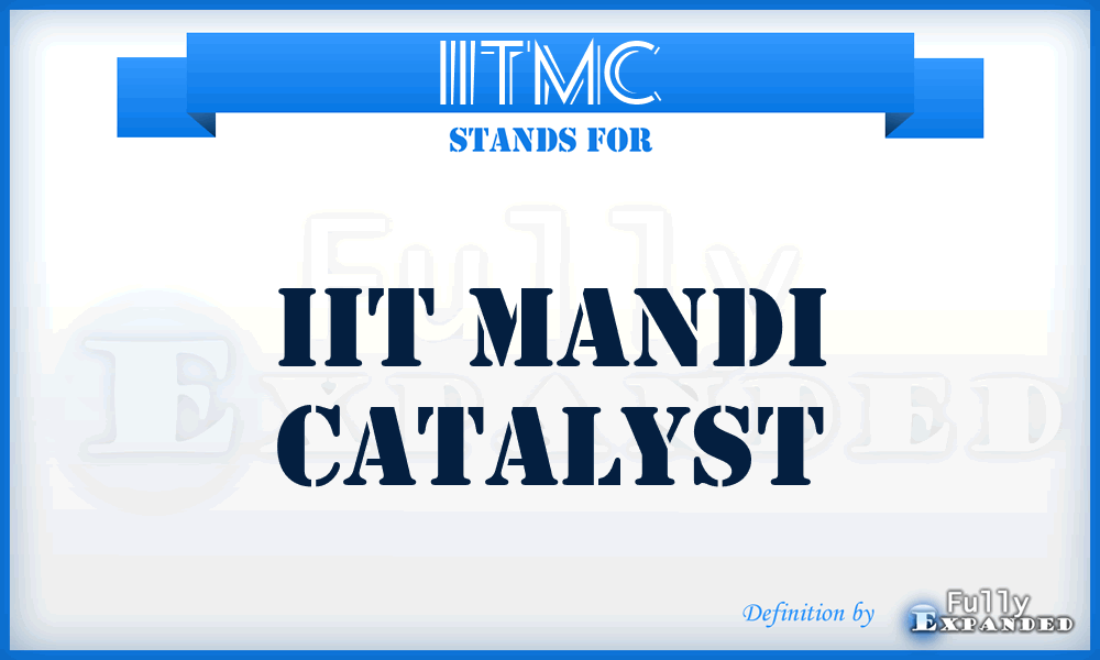 IITMC - IIT Mandi Catalyst