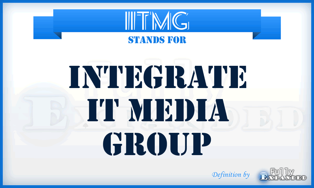 IITMG - Integrate IT Media Group