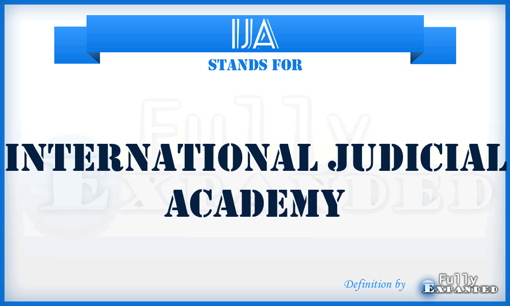 IJA - International Judicial Academy