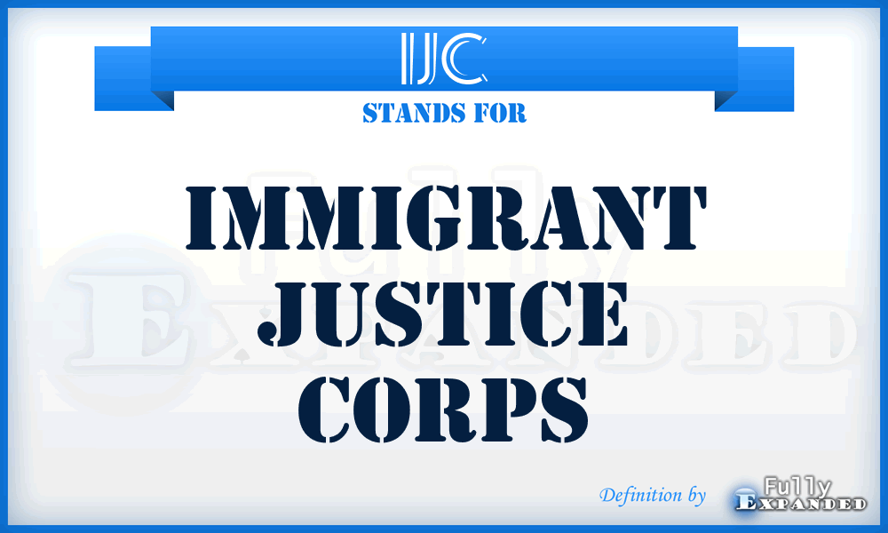 IJC - Immigrant Justice Corps