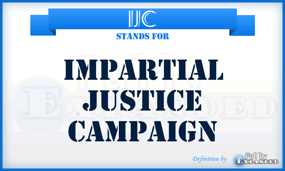 IJC - Impartial Justice Campaign