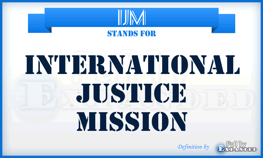IJM - International Justice Mission