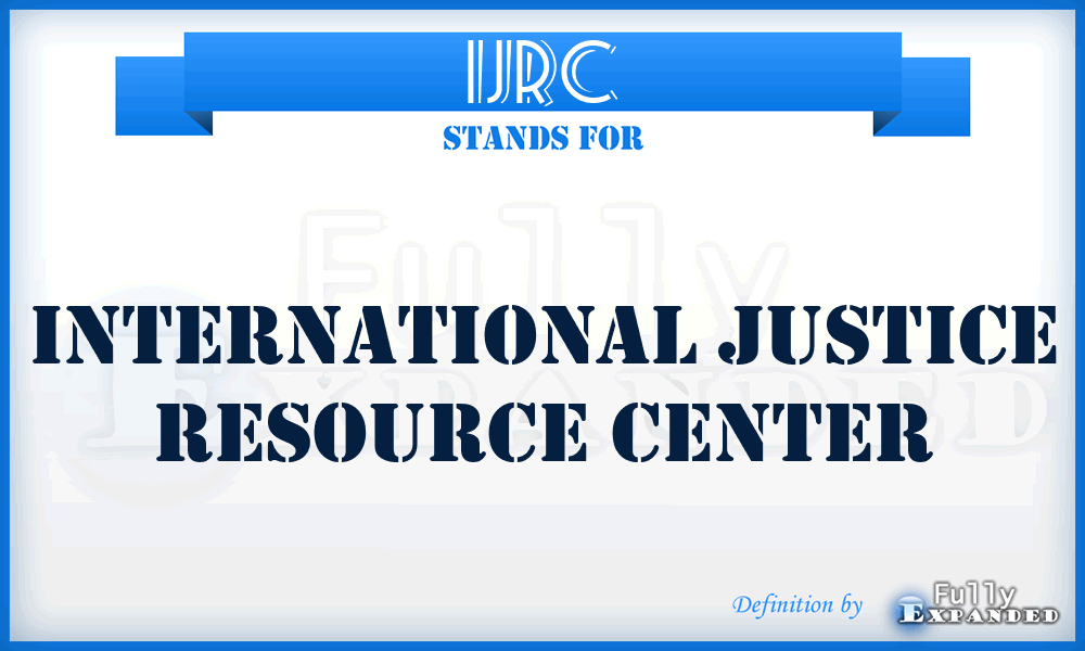 IJRC - International Justice Resource Center