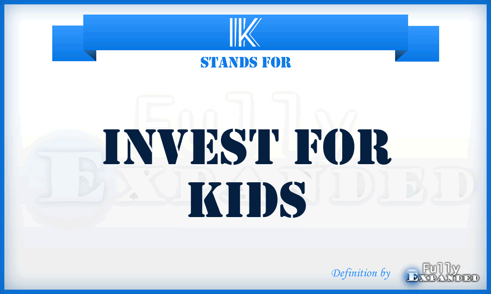 IK - Invest for Kids
