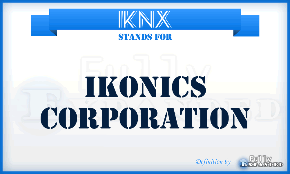 IKNX - Ikonics Corporation