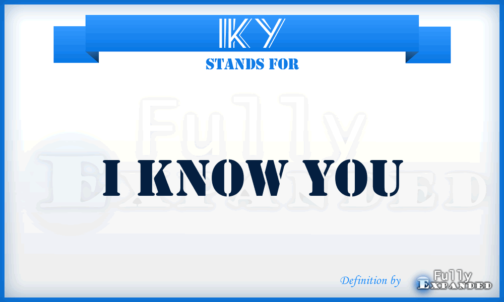IKY - I Know You