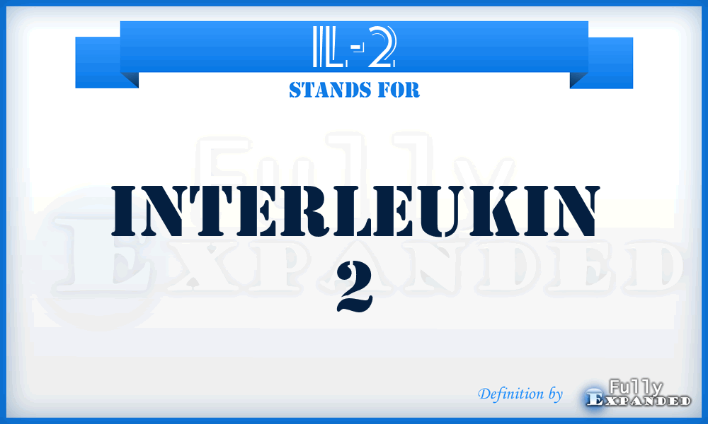 IL-2 - Interleukin 2