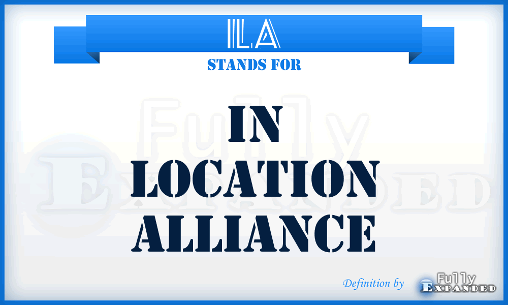 ILA - In Location Alliance