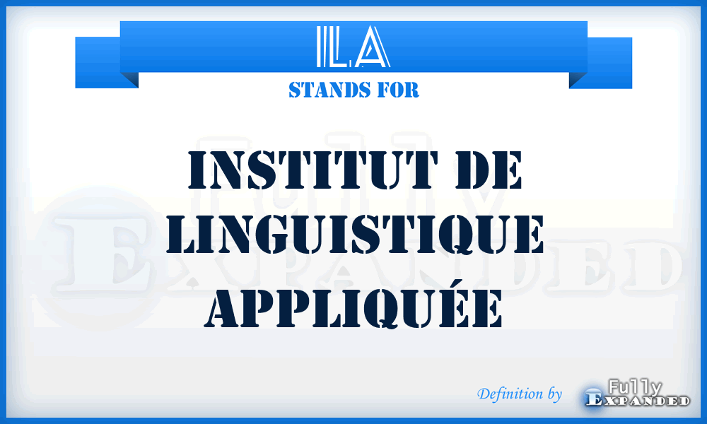 ILA - Institut de Linguistique Appliquée